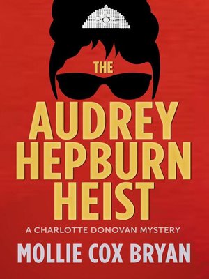 cover image of The Audrey Hepburn Heist